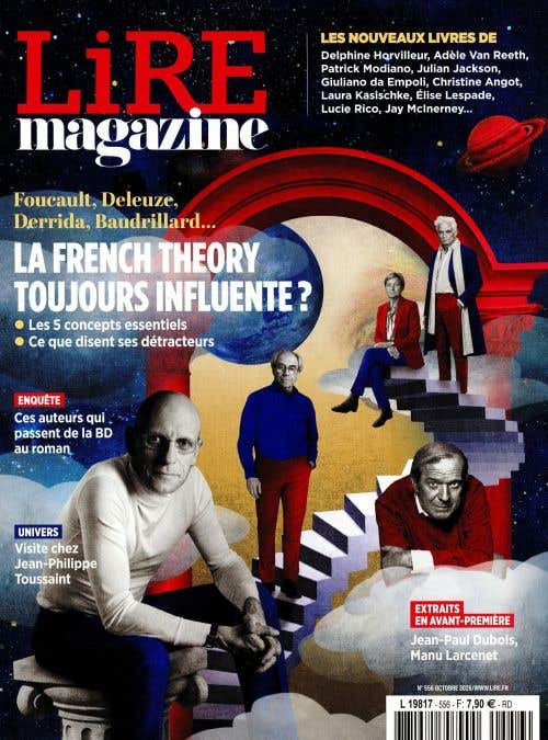 Lire Magazine Litteraire N553 - Octobre 2026 - LA French Theory Toujours Influente?