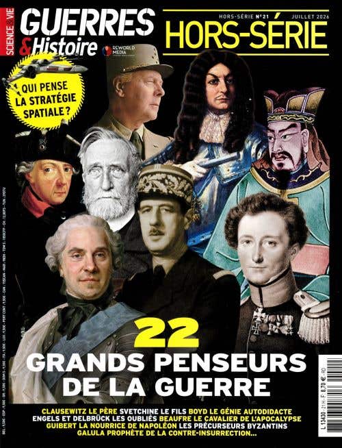 Guerres & Histoire Hs N21 - Juillet 2026 - 22 Grands Penseurs DE LA Guerre