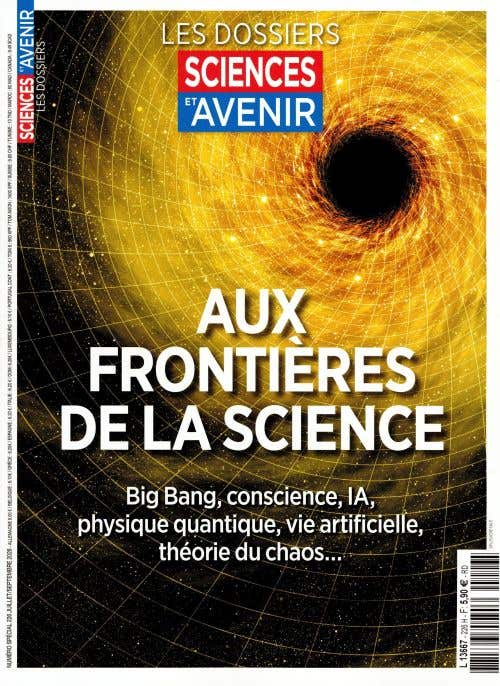 Sciences ET Avenir Hs LES Dossiers N226 - Juillet-septembre 2026 - Aux Frontieres DE LA Science