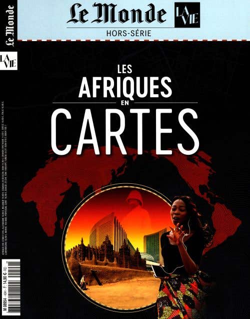 LE Monde Hs LA Vie N49 - LES Afriques EN Cartes