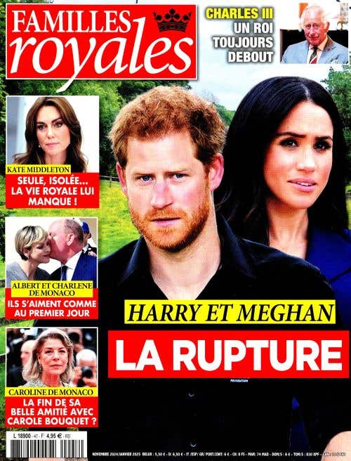 Familles Royales N47 - Harry ET Meghan LA Rupture