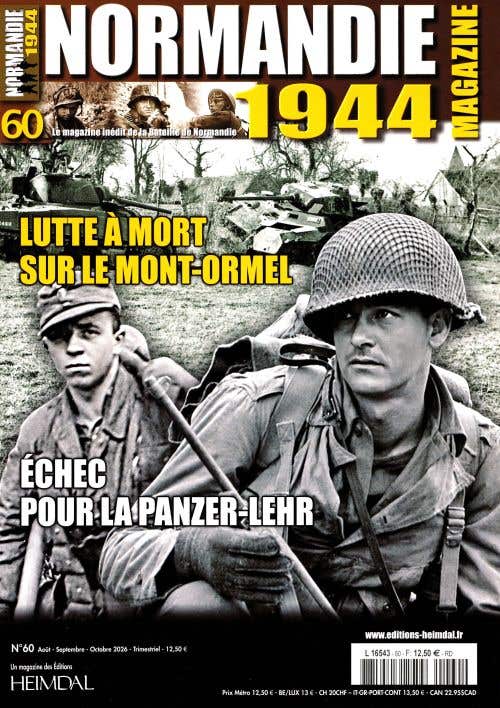 Normandie Magazine 1944 N60 - Aout-septembre-octobre 2026 - Lutte A Mort Sur LE Mont-ormel