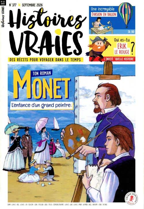 Histoires Vraies 8-12 Ans N374 - Septembre 2026 - Monet