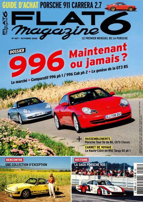 Flat 6 Magazine N427 - Octobre 2026 - 996 Maintenant Ou Jamais?