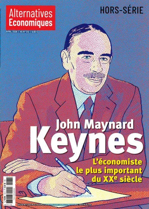 Alternatives Economiques Hs N133 - Avril 2026 - John Maynard L'economiste LE Plus Important DU Xxe Siecle
