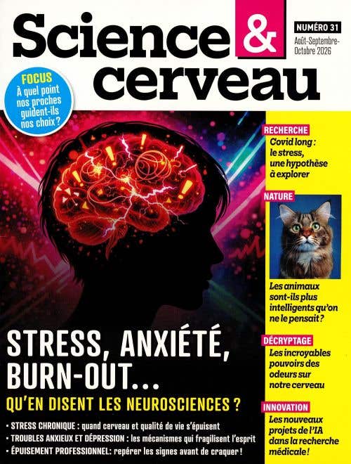 Science & Cerveau N31 - Aout-septembre-octobre 2026 - Stress, Anxiete, Burn-out...