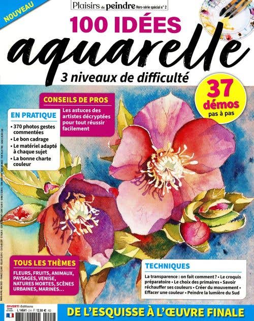 Plaisirs DE Peindre Hs Special N3 - Juillet-aout-septembre 2025 - 100 Idees A Peindre