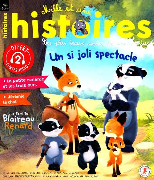 Mille ET UNE Histoires N297 - Mai 2026 - UN Si Joli Spectacle