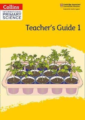 International Primary Science Teacher's Guide: Stage 1