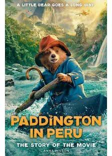 Paddington In Peru: The Story Of The Movie