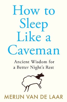 How To Sleep Like A Caveman (ancient Wisdom For A Better Night’s Rest)