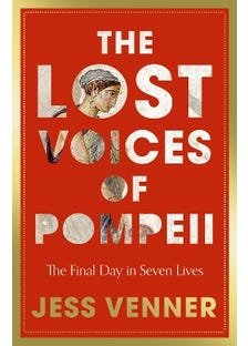 The Lost Voices Of Pompeii (the Final Day In Seven Lives)