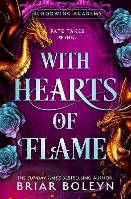 With Hearts Of Flame (bloodwing Academy Book 4)