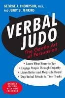 Verbal Judo (the Gentle Art Of Persuasion)