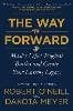 The Way Forward (master Life's Toughest Battles And Create Your Lasting Legacy)
