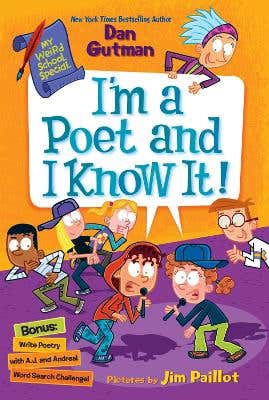 I'm A Poet And I Know It!: My Weird School Special (my Weird School Special)