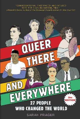 Queer, There, And Everywhere: 2nd Edition (27 People Who Changed The World)