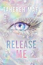 Release Me (shatter Me: Series Two, 2)