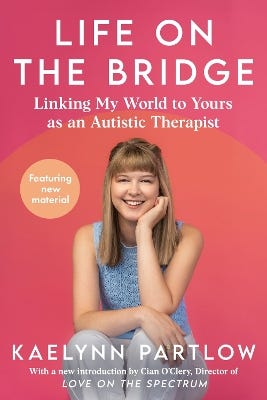 Life On The Bridge (linking My World To Yours As An Autistic Therapist)