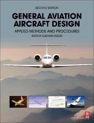 General Aviation Aircraft Design (applied Methods And Procedures)