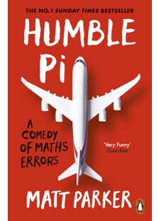 Humble Pi (a Comedy Of Maths Errors)
