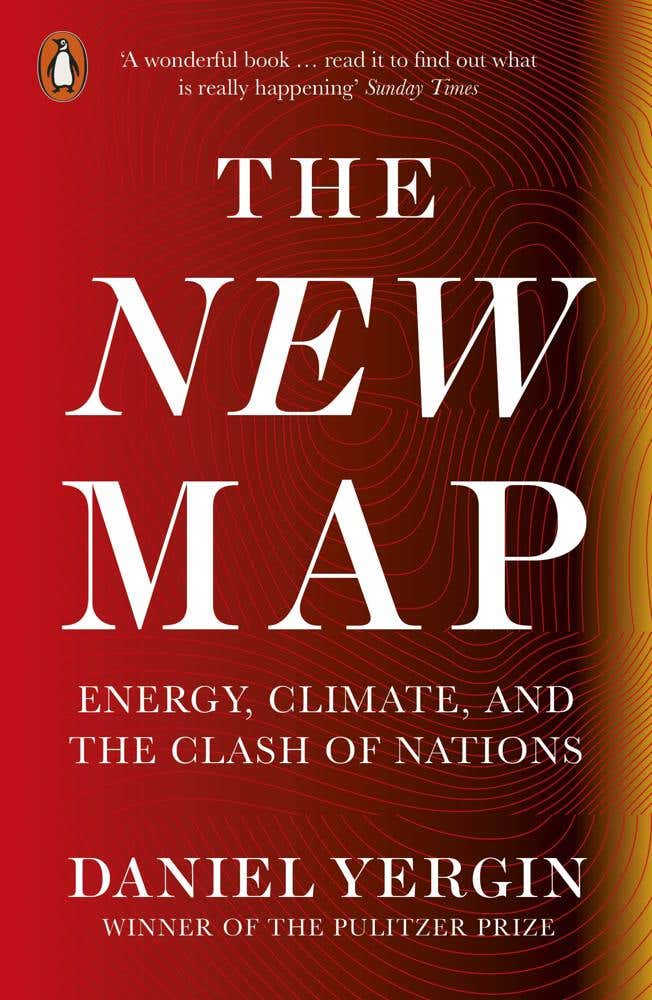 The New Map (energy, Climate, And The Clash Of Nations)