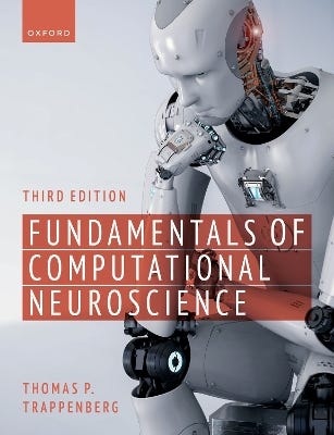 Fundamentals Of Computational Neuroscience (third Edition)