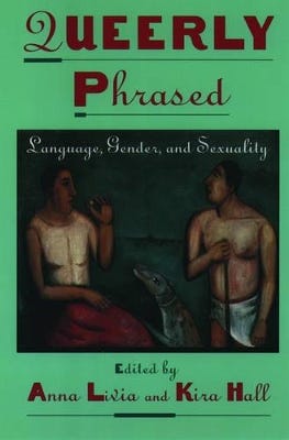 Queerly Phrased (language, Gender, And Sexuality)