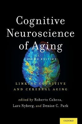 Cognitive Neuroscience Of Aging (linking Cognitive And Cerebral Aging)
