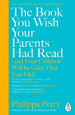 The Book You Wish Your Parents Had Read (and Your Children Will Be Glad That You Did) (the #1 Sunday Times Bestseller)