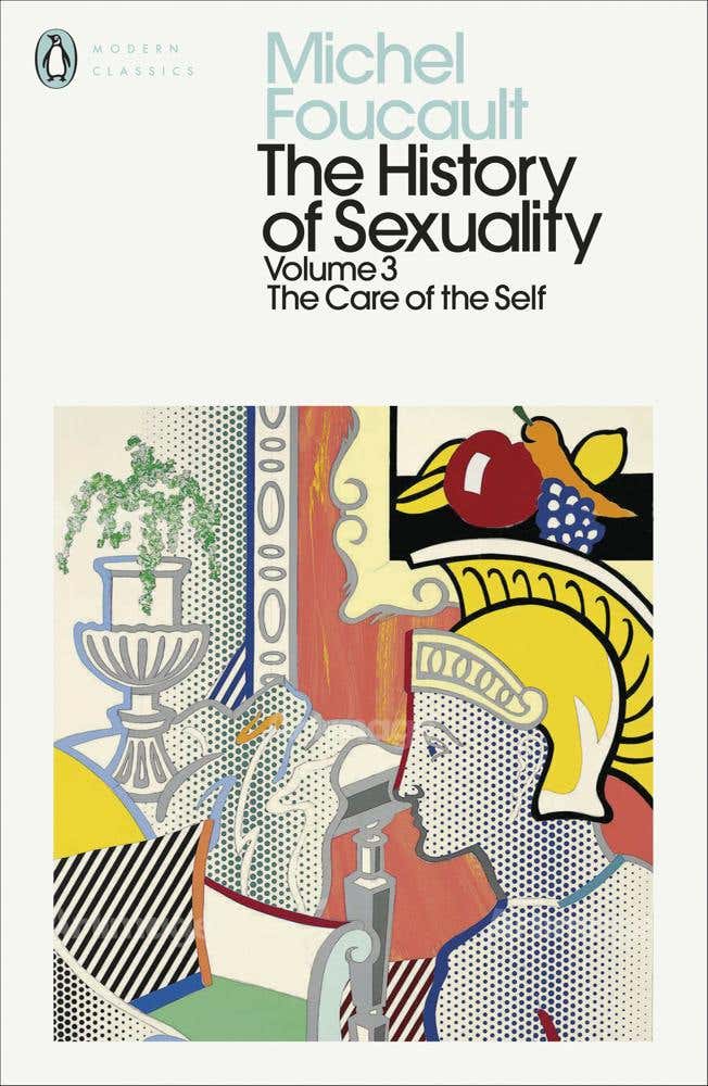 The History Of Sexuality: 3 (the Care Of The Self)