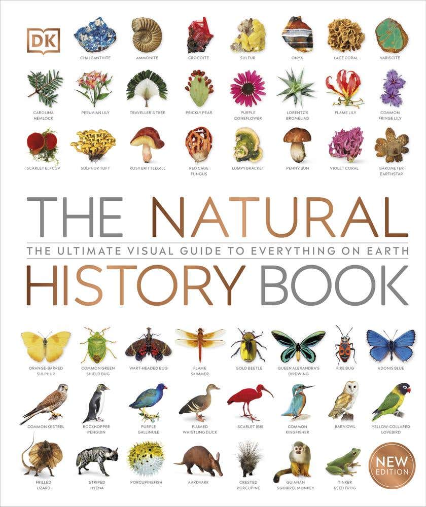 The Natural History Book (the Ultimate Visual Guide To Everything On Earth)