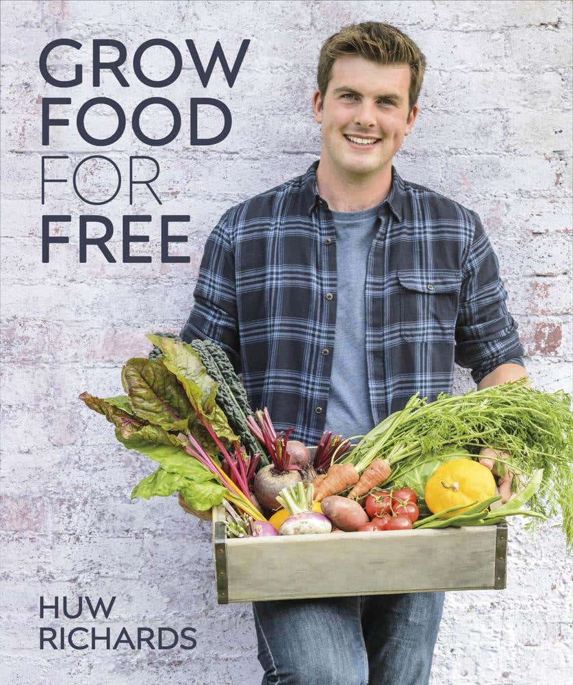 Grow Food For Free (the Easy, Sustainable, Zero-cost Way To A Plentiful Harvest)