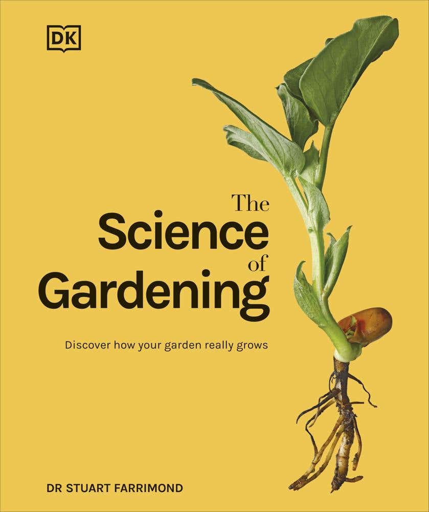 The Science Of Gardening (discover How Your Garden Really Grows)