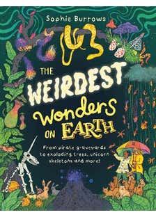 The Weirdest Wonders On Earth (from Pirate Graveyards To Exploding Trees, Unicorn Skeletons And More!)