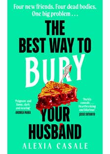 The Best Way To Bury Your Husband
