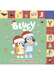 Bluey: 12 Days Of Christmas Tabbed Board Book