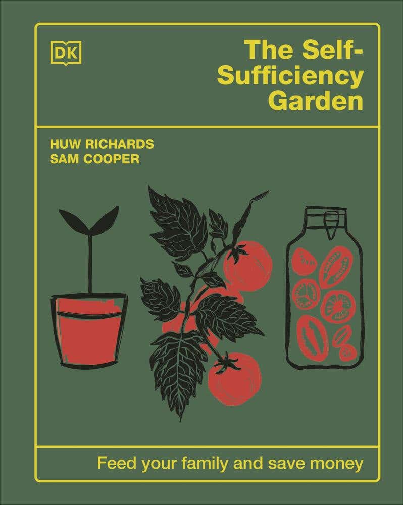 The Self-sufficiency Garden (feed Your Family And Save Money: The #1 Sunday Times Bestseller)