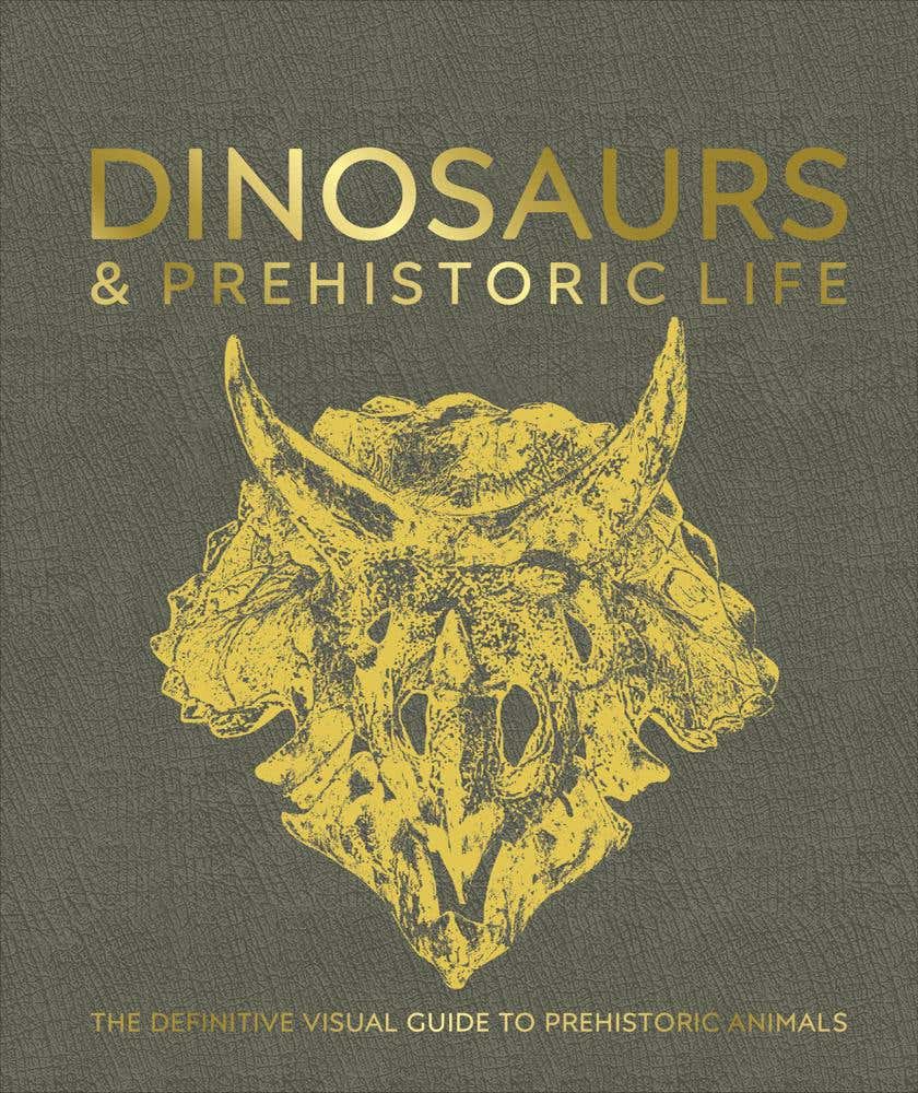 Dinosaurs And Prehistoric Life (the Definitive Visual Guide To Prehistoric Animals)