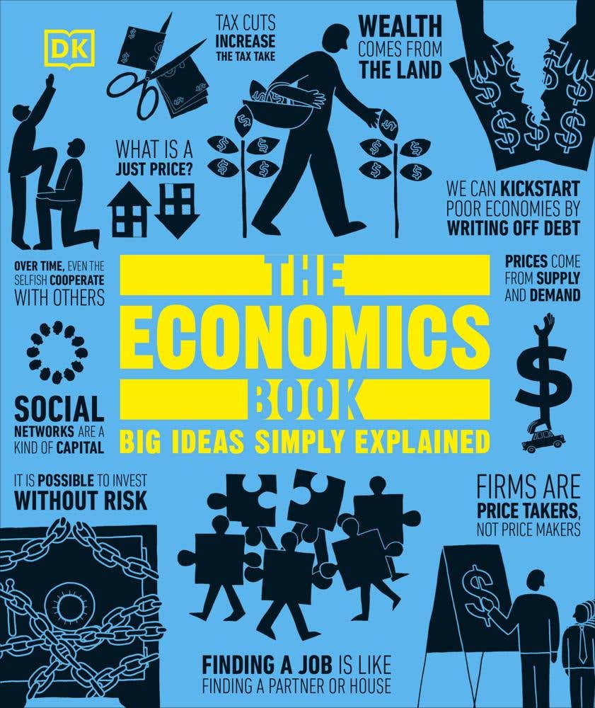 The Economics Book (big Ideas Simply Explained)