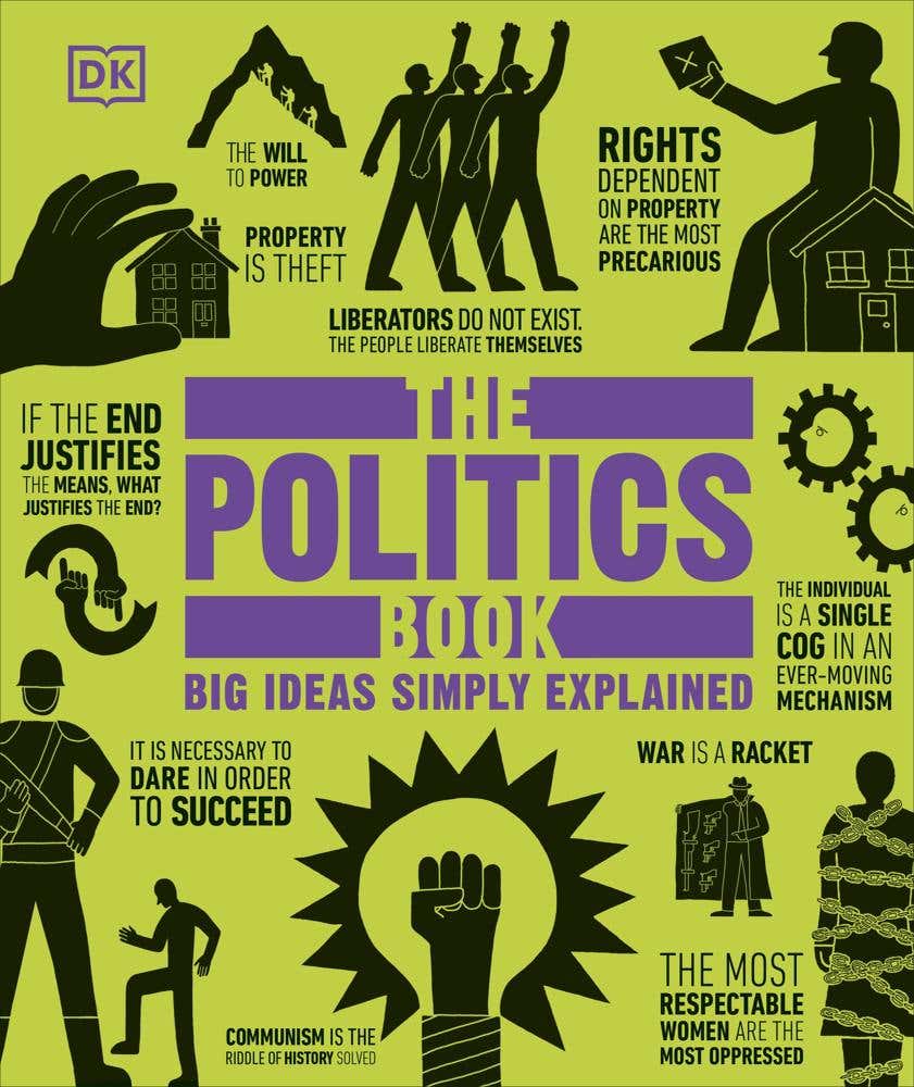 The Politics Book (big Ideas Simply Explained)
