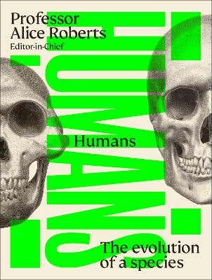 Humans (the Evolution Of A Species)