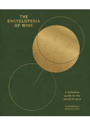 The Encyclopedia Of Wine (a Definitive Guide To The World Of Wine)