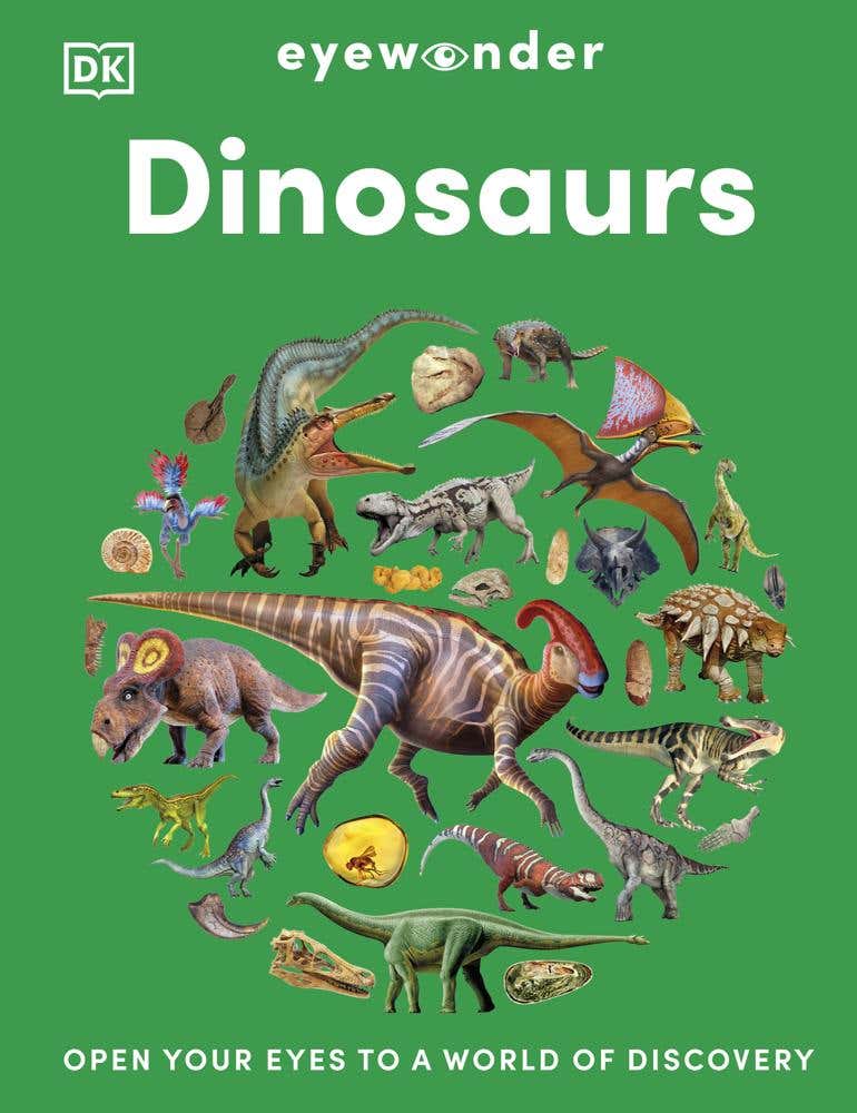 Eyewonder Dinosaurs (open Your Eyes To A World Of Discovery)