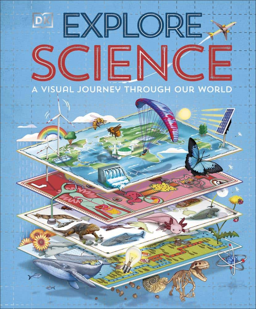 Explore: Science (a Visual Journey Through Our World)
