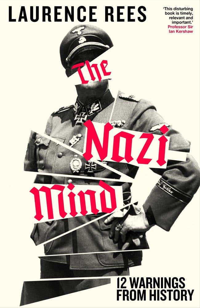 The Nazi Mind (twelve Warnings From History)