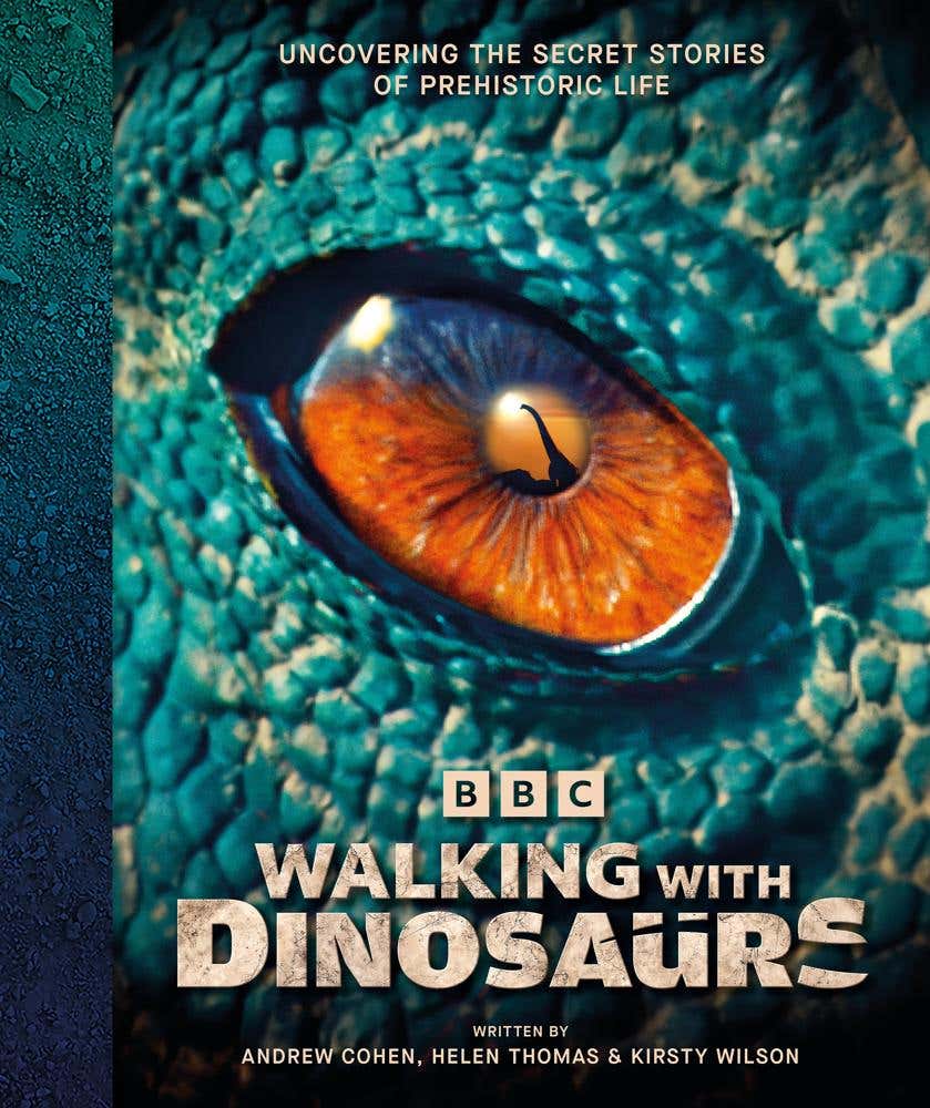 Bbc Walking With Dinosaurs (uncovering The Secret Stories Of Prehistoric Life)