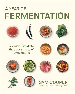 A Year Of Fermentation (a Seasonal Guide To The Art & Science Of Fermentation)