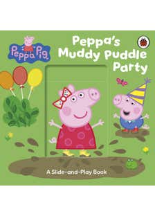 Peppa Pig: Peppa’s Muddy Puddle Party