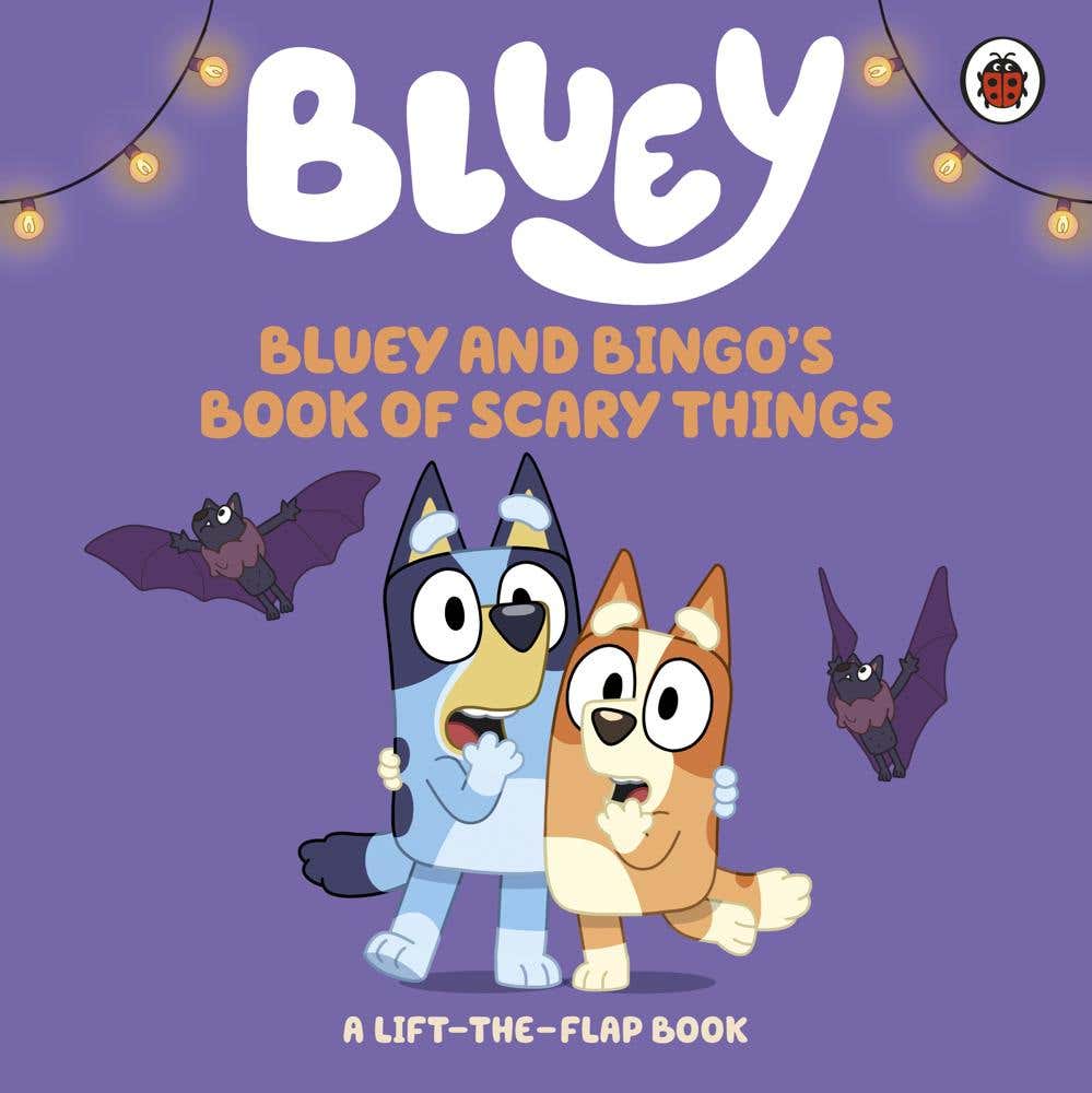 Bluey: Bluey And Bingo's Book Of Scary Things (a Lift-the-flap Book)